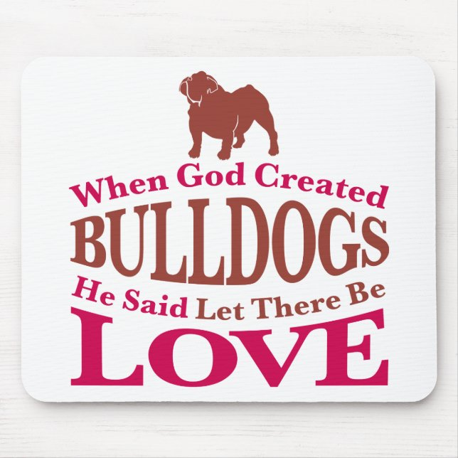 When God Created Bulldogs Mouse Mat (Front)