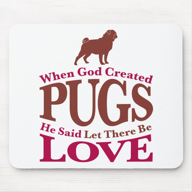 When God Created Pugs Mouse Mat (Front)