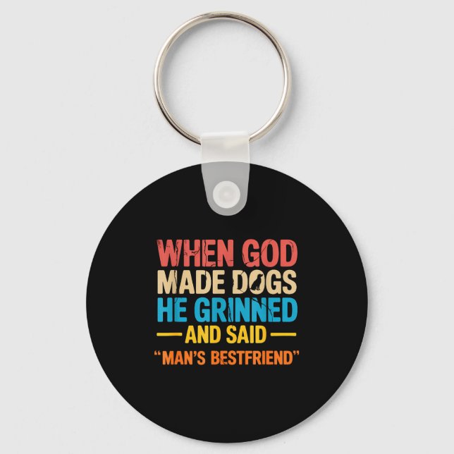 When God Made Dogs Funny Pet Owner Christian Faith Key Ring (Front)