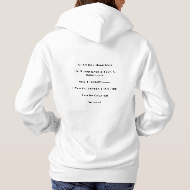 "When God Made Man" Hoodie (Back)