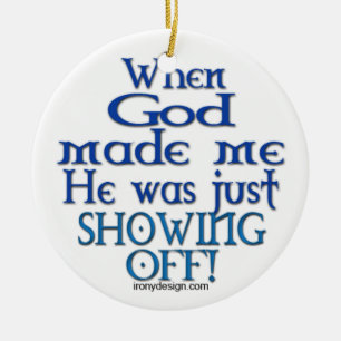 When God Made Me Ceramic Tree Decoration
