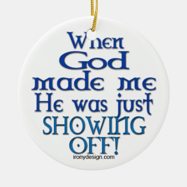 When God Made Me Ceramic Tree Decoration (Front)