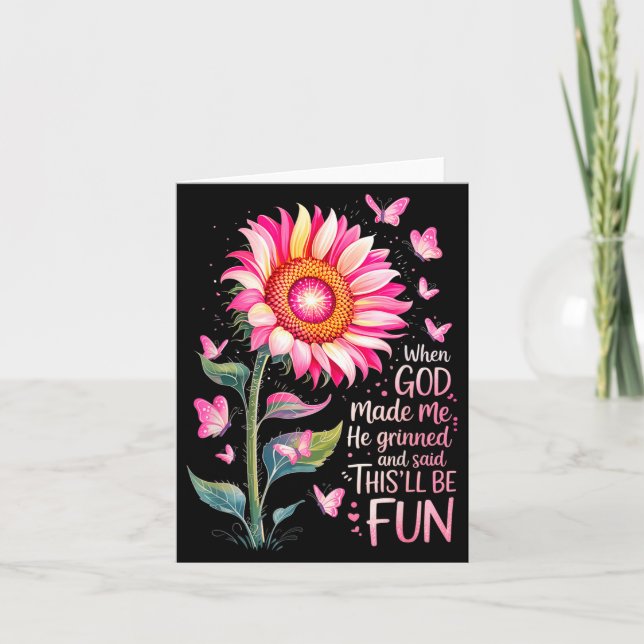 When God Made Me He Grinned And Said Funny Bday Sa Card (Front)