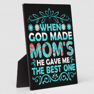 When God Made Moms Plaque