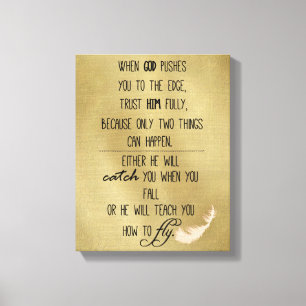 When God Pushes You to the Edge Quote Canvas Print