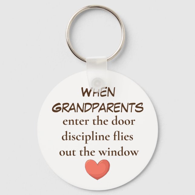When Grandparents Enter  keychains (Front)