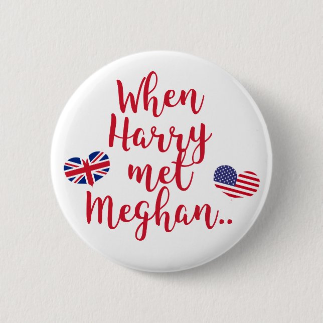 When Harry met Meghan | Fun Royal Wedding 6 Cm Round Badge (Front)