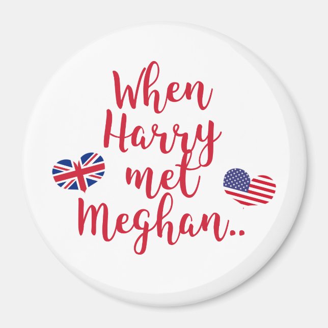 When Harry met Meghan | Fun Royal Wedding Magnet (Front)