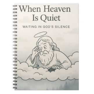 When Heaven Is Quiet – Spiral Notebook