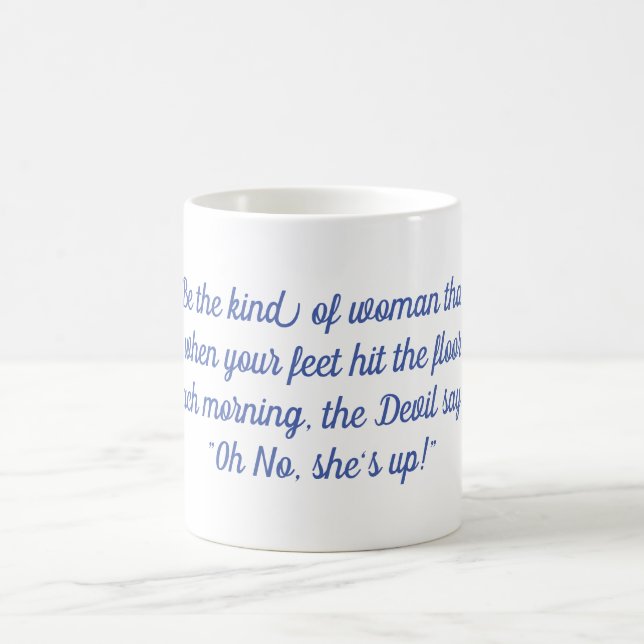 When her feet hit the floor, the Devil says Oh NO Coffee Mug (Center)
