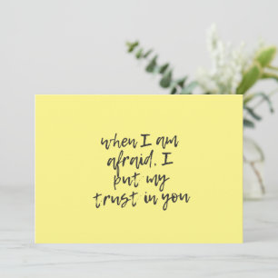 When I am afraid%2C I put my trust in you Invitation