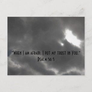 When I am afraid, I put my trust in You Psalm 56 Postcard