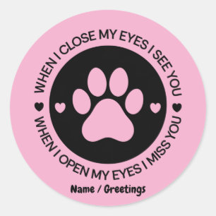 When I Close My Eyes I See You Love Quote Classic Round Sticker