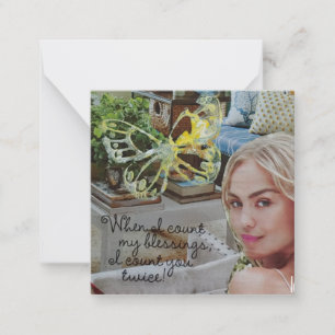 When I count my blessings I count you twice! Card