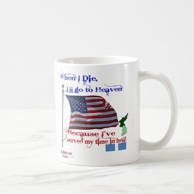 When I Die... Korean War Veteran Mug (Right)
