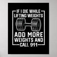 When I die lifting weights More