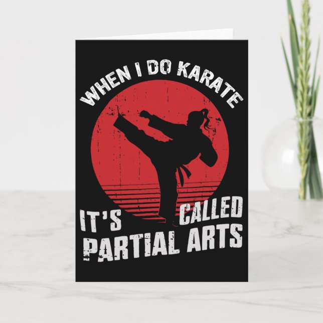 When I Do Karate It's Called Partial Arts 11  Card (Front)
