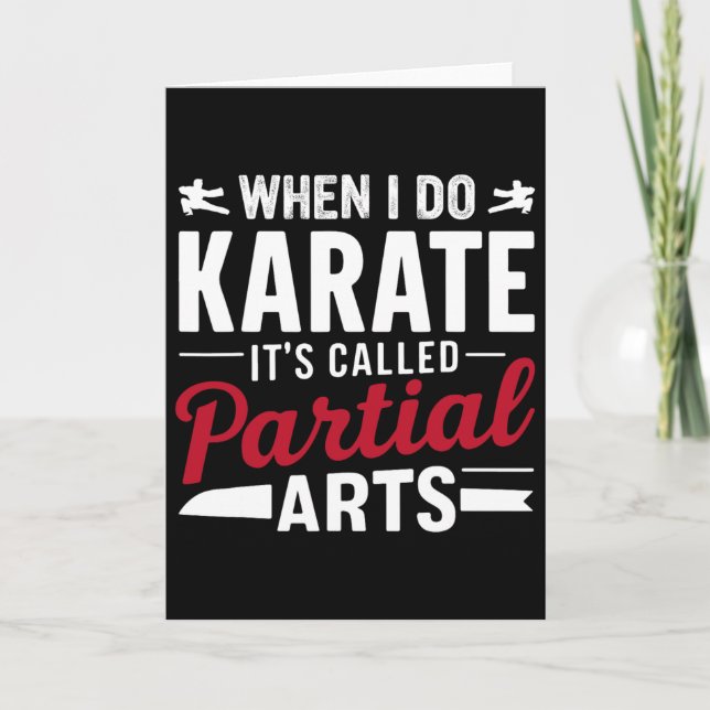 When I Do Karate It's Called Partial Arts 2  Card (Front)