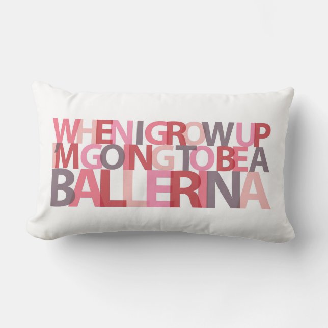 When I Grow Up...BALLERINA pillow (Front)