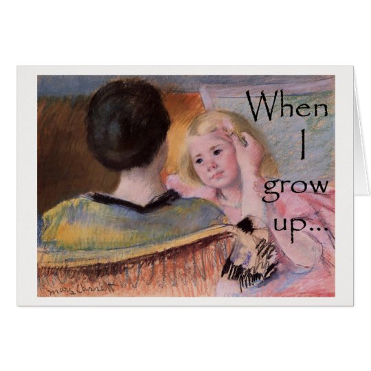 When I Grow Up... Card