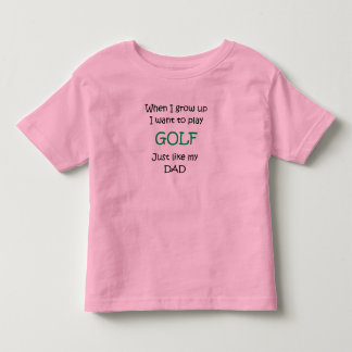 When I grow up Golf text only Toddler T-Shirt