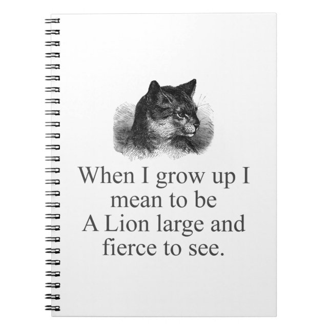 When I Grow Up I Mean To Be  Notebook (Front)
