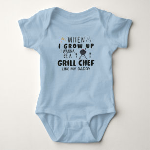 When I Grow up I Wanna Be a Grill Chef Like My Dad Baby Bodysuit