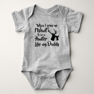 When I grow up i want to be a hunter like Daddy Baby Bodysuit