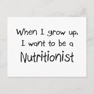 When I grow up I want to be a Nutritionist Postcard