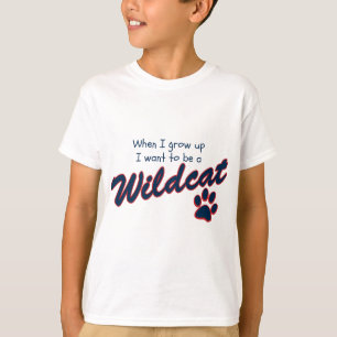 When I grow up I want to be a Wildcat T-Shirt