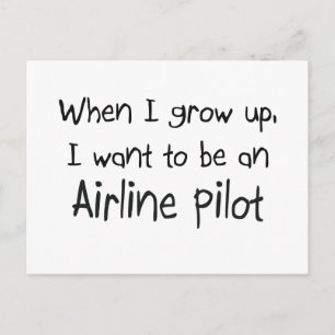 When I grow up I want to be an Airline Pilot Postcard