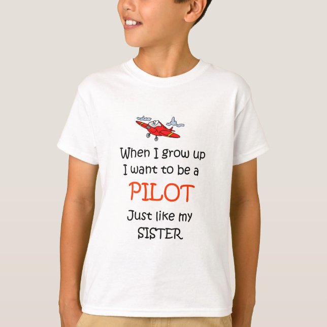 When I grow up Pilot T-Shirt (Front)