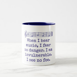 When I Hear Music I Fear No Danger - Music Quote  Two-Tone Coffee Mug