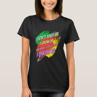 When I Look At You I Throw Up Humour Sarcastic Quo T-Shirt