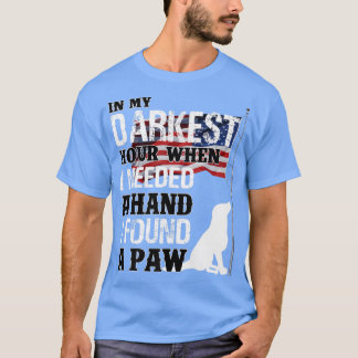 When I Needed A Hand I Found A Paw Premium  T-Shirt