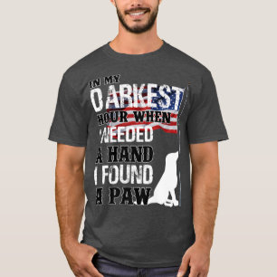 When I Needed A Hand I Found A Paw Premium T-Shirt