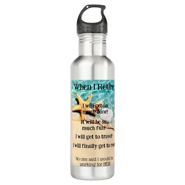 When I Retire stainless steel water bottle (Front)