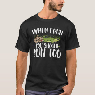 When I Run You Should Run Too Zookeeper Herpetolog T-Shirt