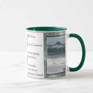 When I say I am a Christian Mug