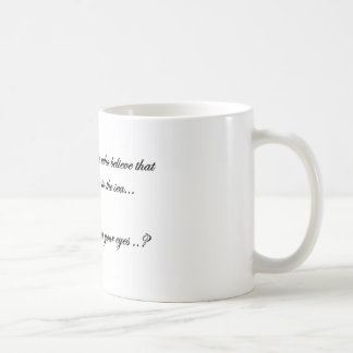 when I see your beautiful eyes Coffee Mug