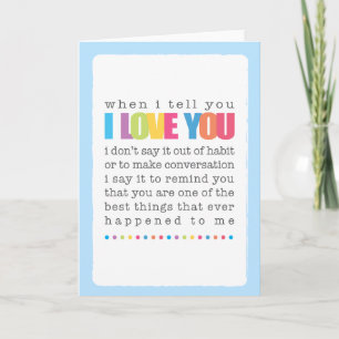 When I Tell You I Love You Blank Greeting Card