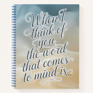 When I Think of You | Romantic Reflection Notebook
