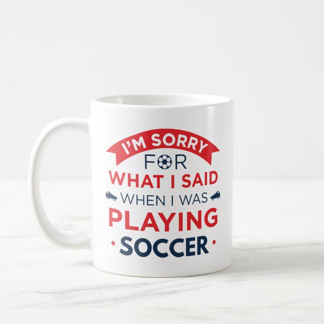 When I Was Playing Soccer Coffee Mug (Left)