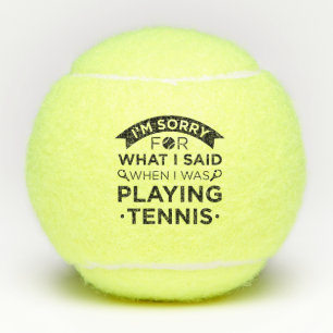 When I Was Playing Tennis Balls