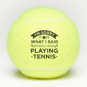 When I Was Playing Tennis Tennis Balls