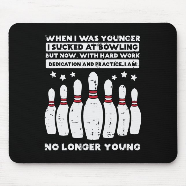 When I Was Younger Bowling Funny Humour Gag Bowler Mouse Mat (Front)