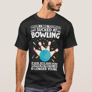 When I Was Younger Bowling Funny Humour Gag Bowler T-Shirt