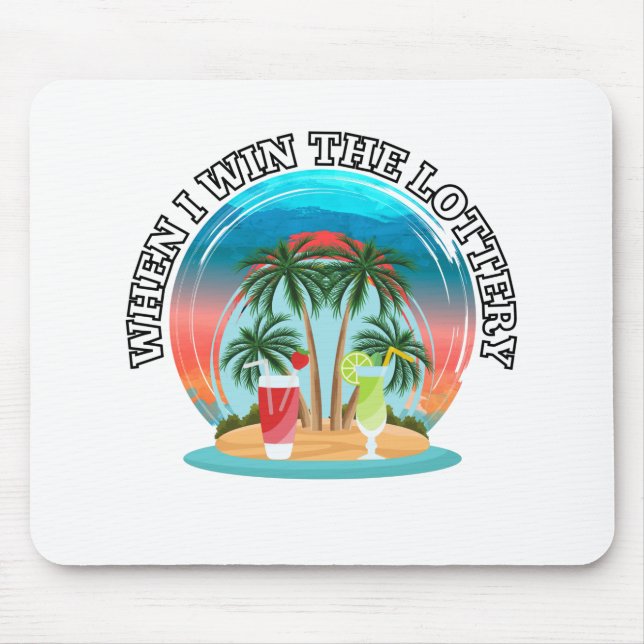 When i win the lottery mouse mat (Front)