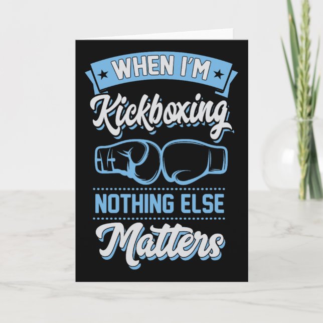 When I'm Kickboxing Nothing Else Problems  Card (Front)