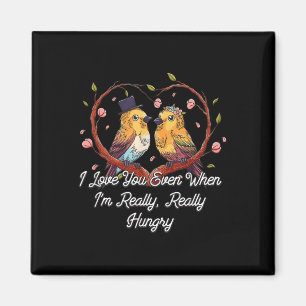 When Im Really Hungry Wedding Foodie Bride And Gro Magnet